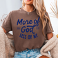 More Of God Comfort Color Graphic Tee