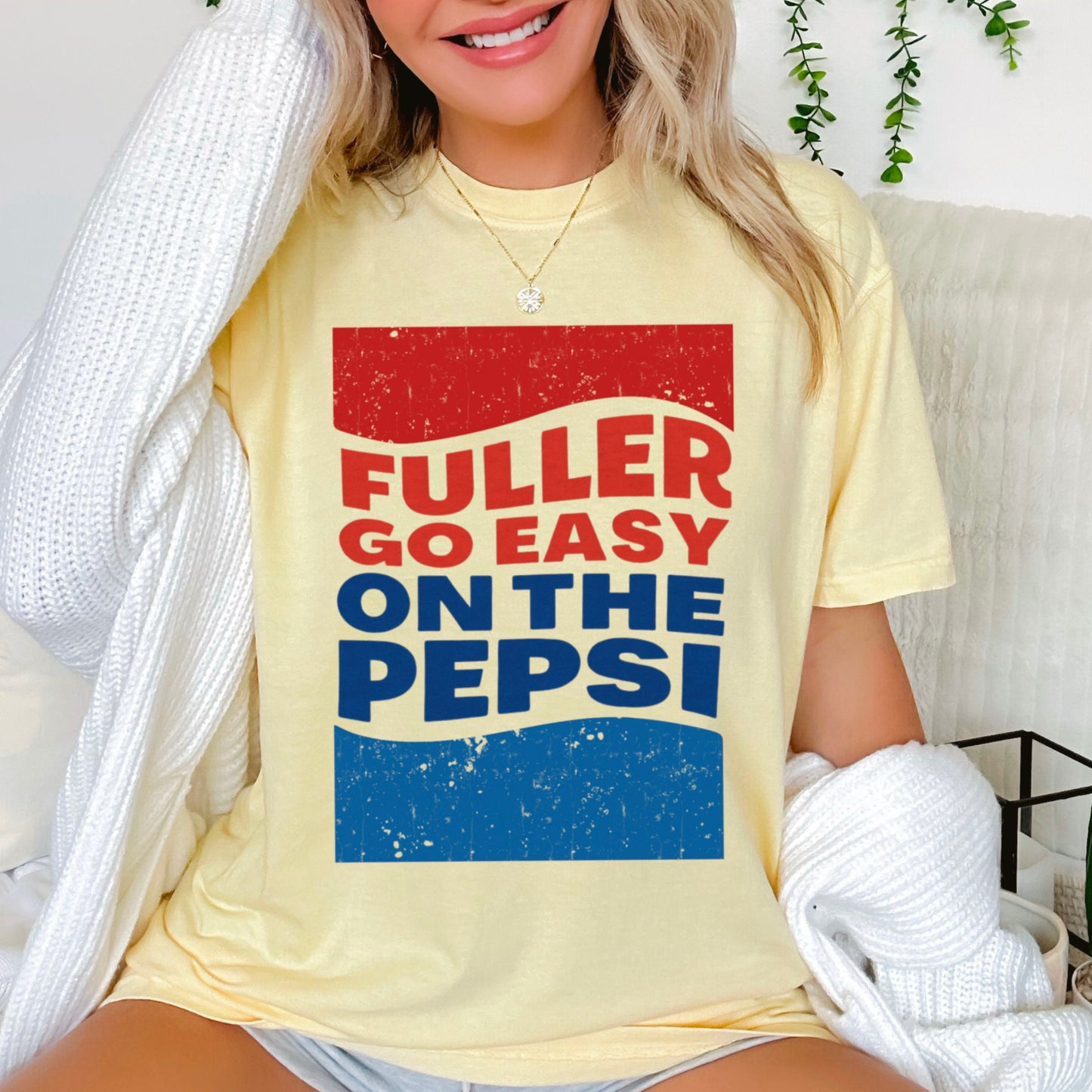 Fuller Go Easy On The Pepsi Comfort Color Graphic Tee
