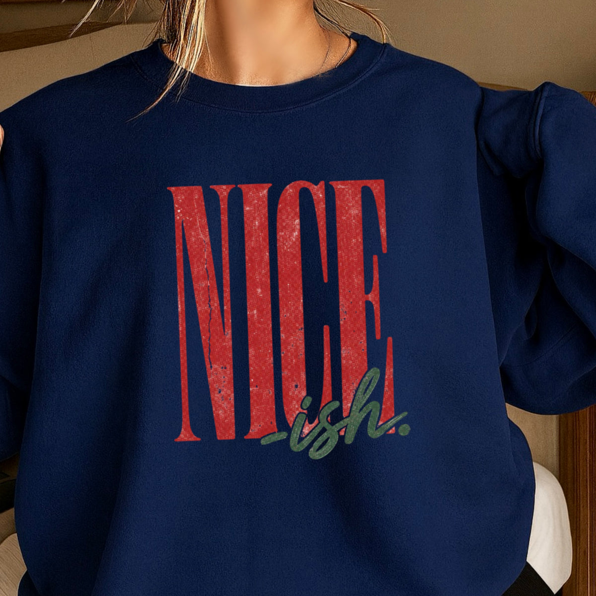 Nice -ish Christmas Crewneck Sweatshirt