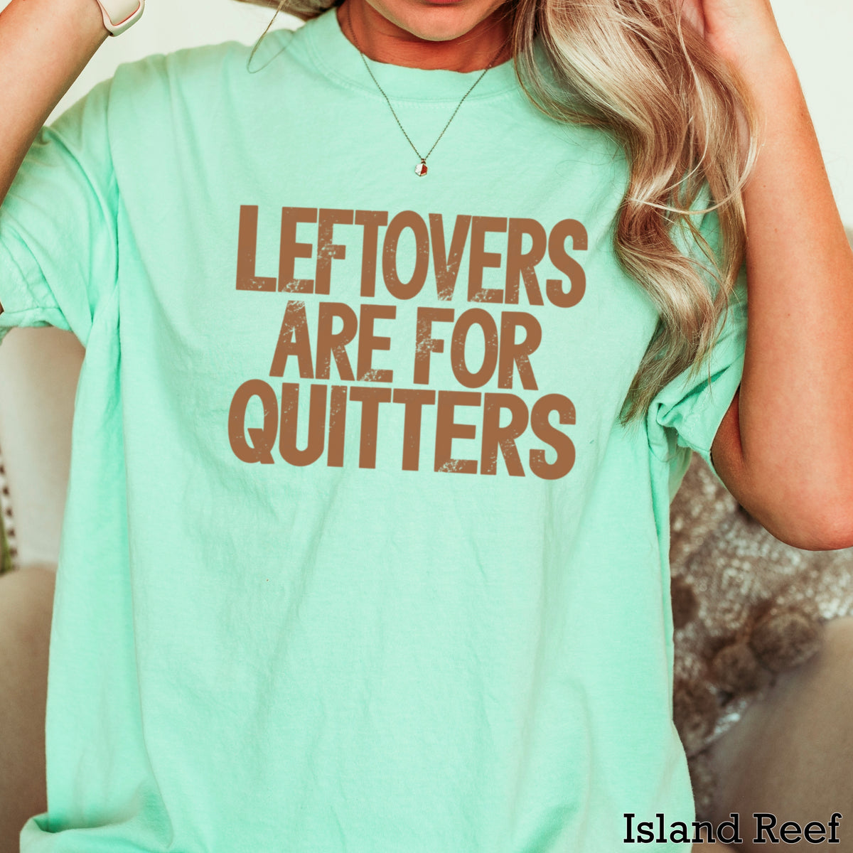 Leftovers Are For Quitters Thanksgiving Comfort Color Graphic Tee