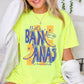 That’s Bananas Comfort Color Graphic Tee