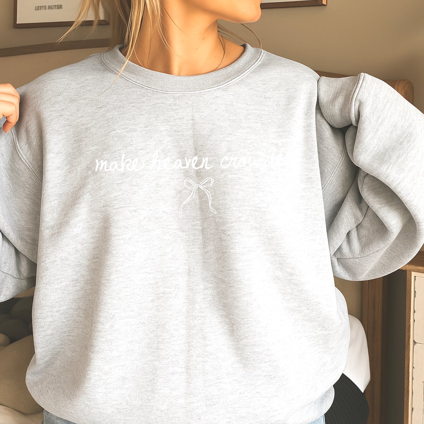 Make Heaven Crowded Crewneck Sweatshirt