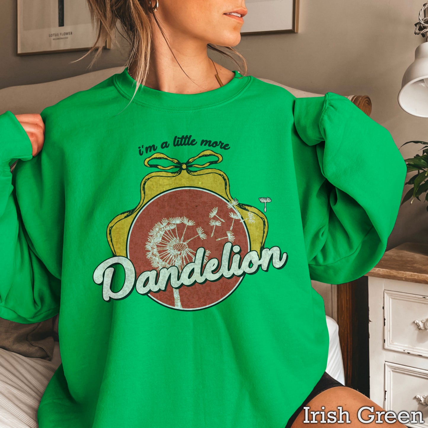 I’m A Little More Dandelion Crewneck Sweatshirt