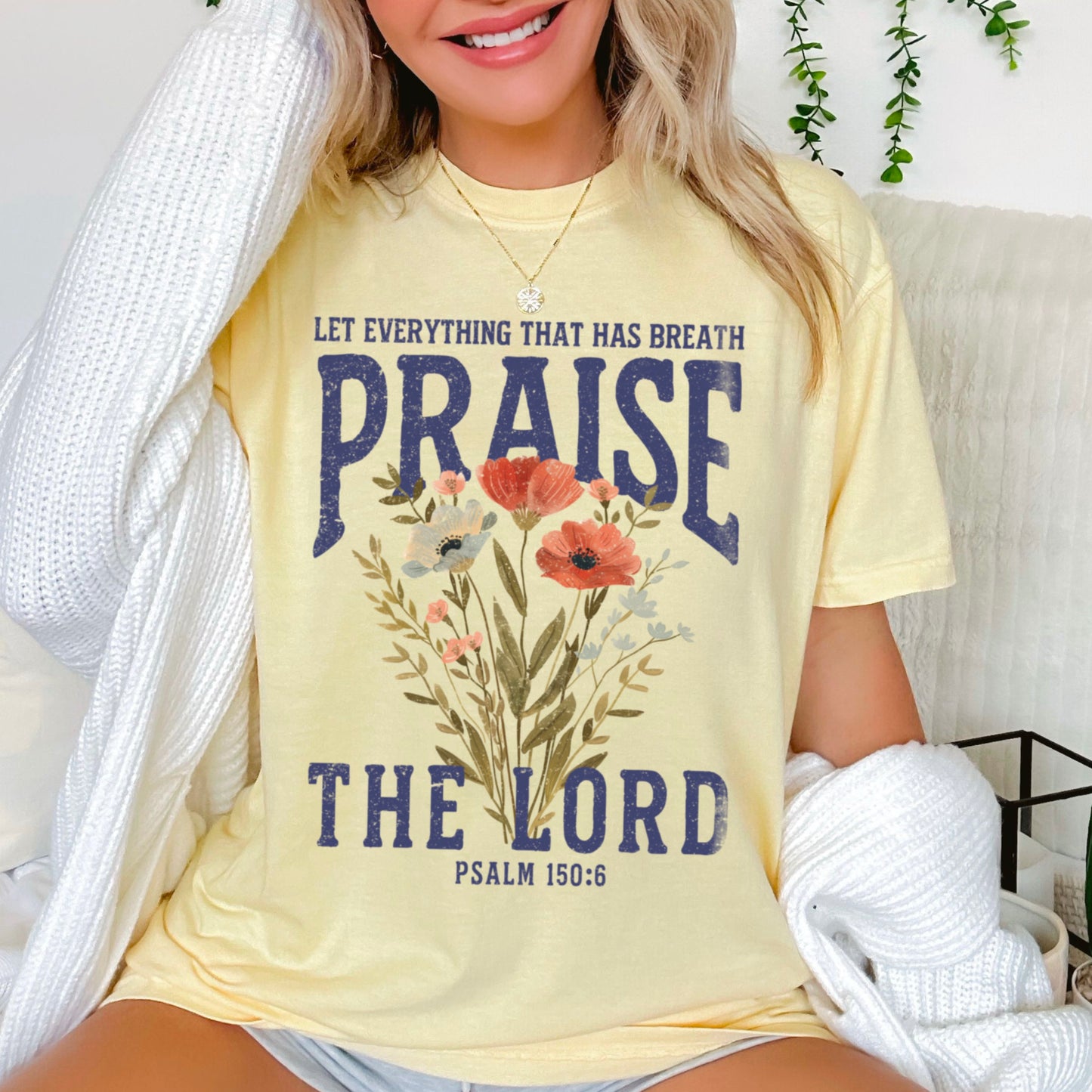 Let Everything That Has Breath Praise The Lord Comfort Color Graphic Tee