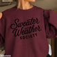 Sweater Weather Society Crewneck Sweatshirt