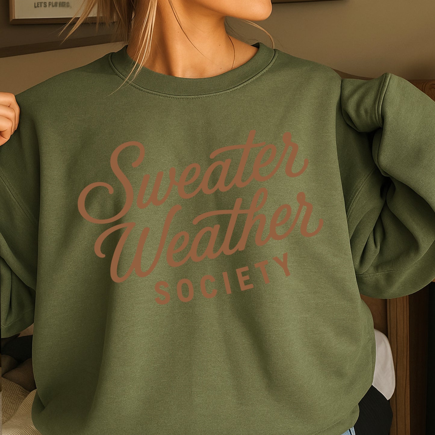 Sweater Weather Society Crewneck Sweatshirt
