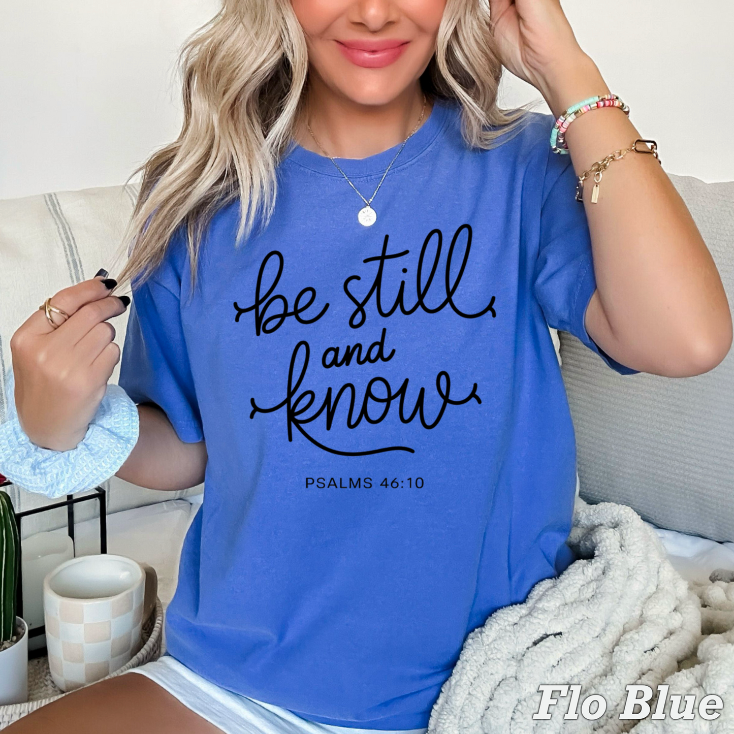 Be Still And Know Comfort Color Graphic Tee