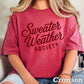 Sweater Weather Society Comfort Color Graphic Tee