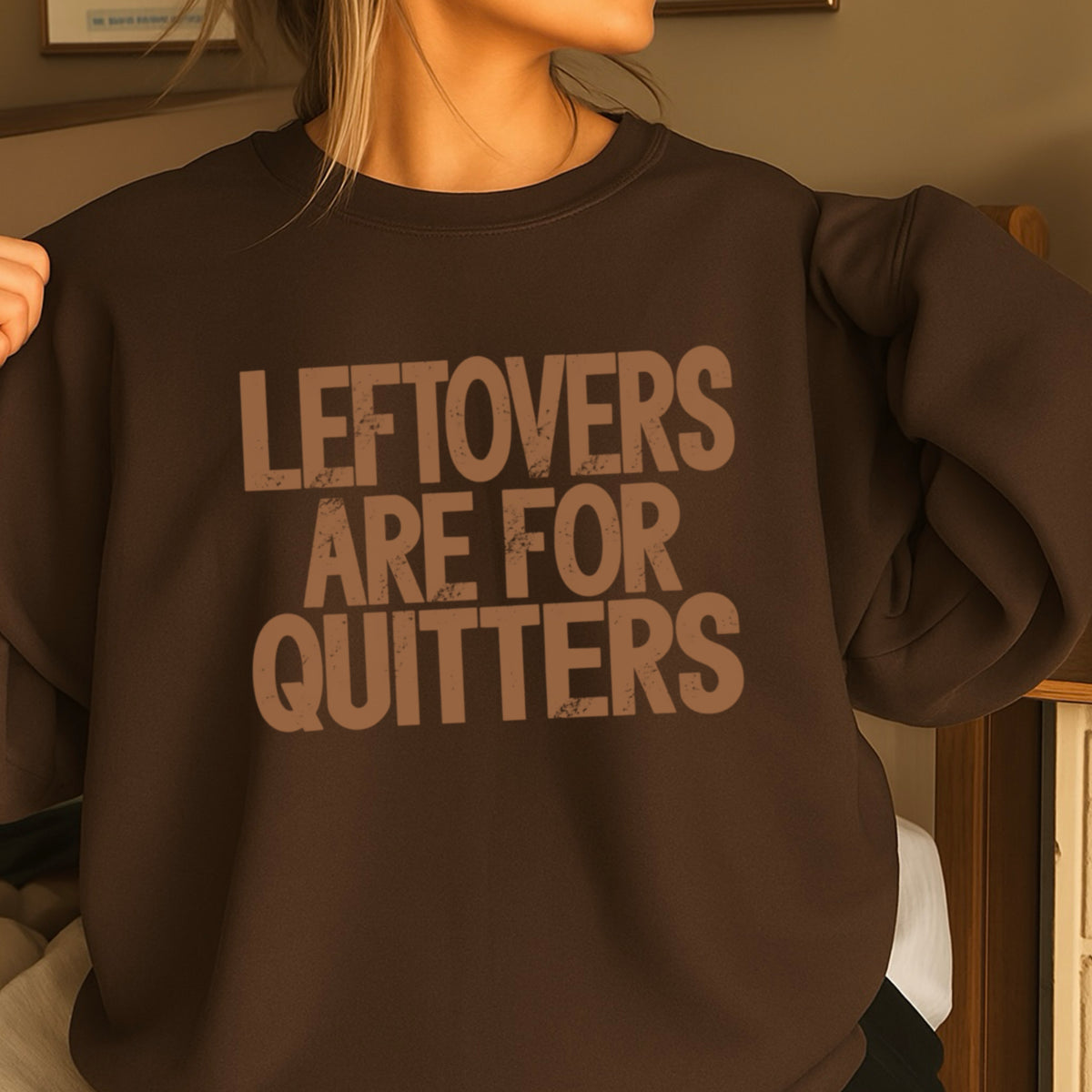 Leftovers Are For Quitters Thanksgiving DTF Transfer