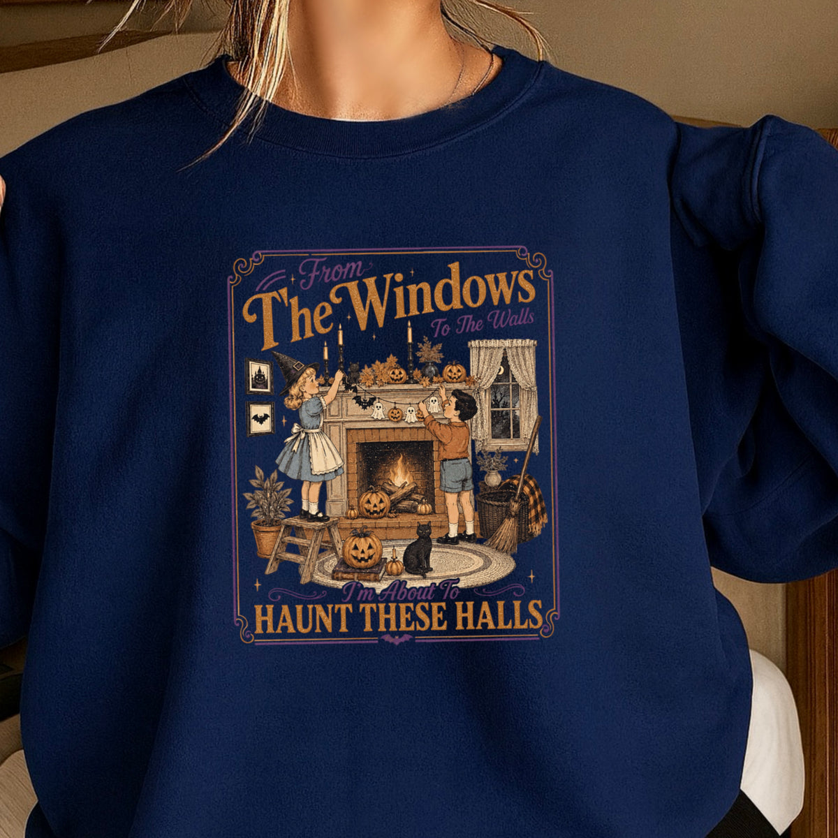 From The Window To The Walls Halloween Sweatshirt