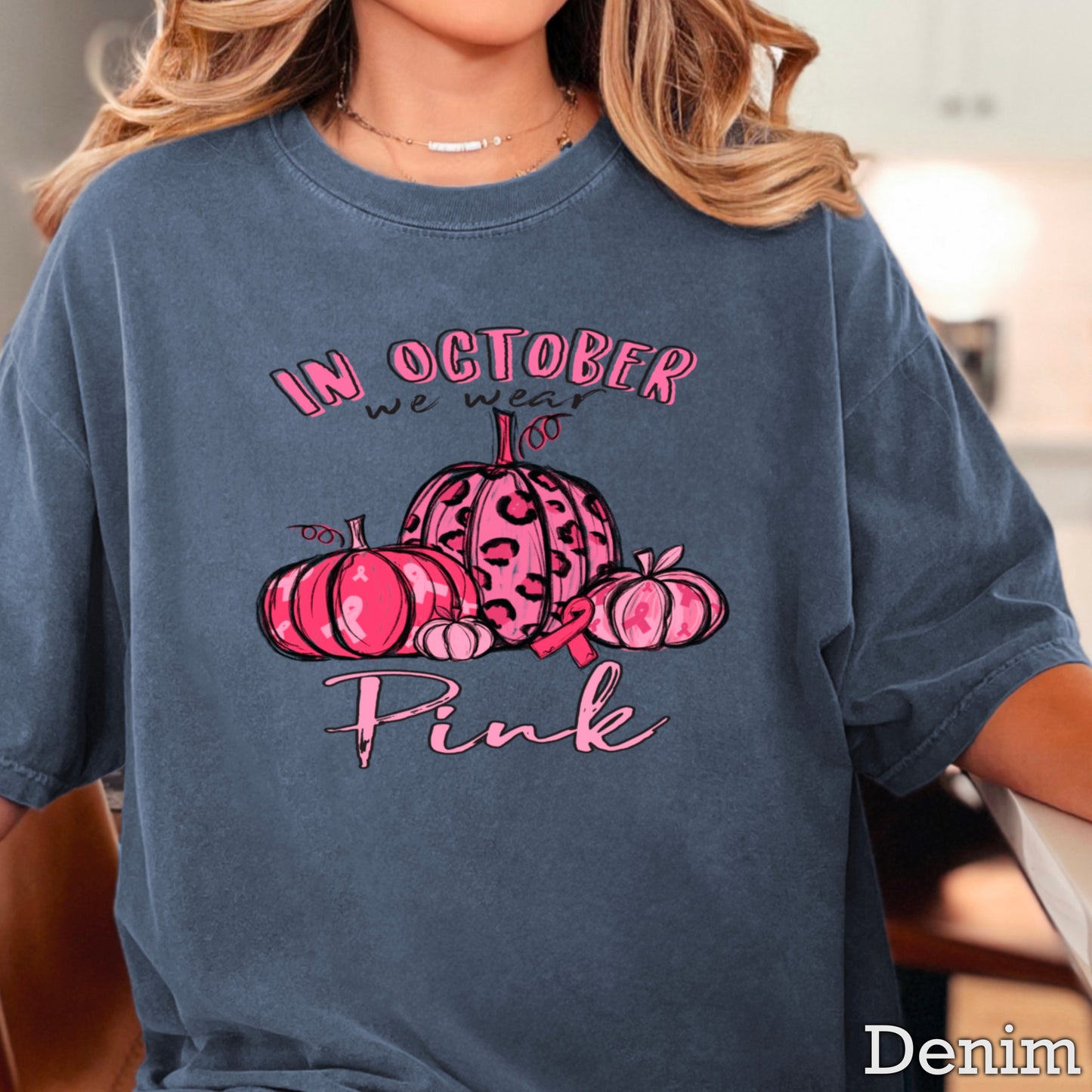 In October We Wear Pink Cancer Comfort Color Graphic Tee