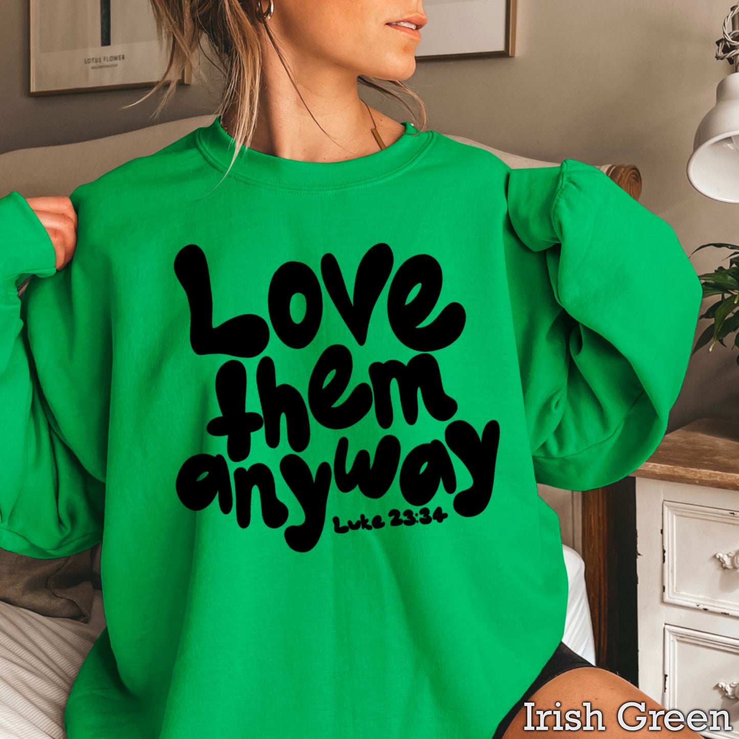 Love Them Anyway Christian Crewneck Sweatshirt