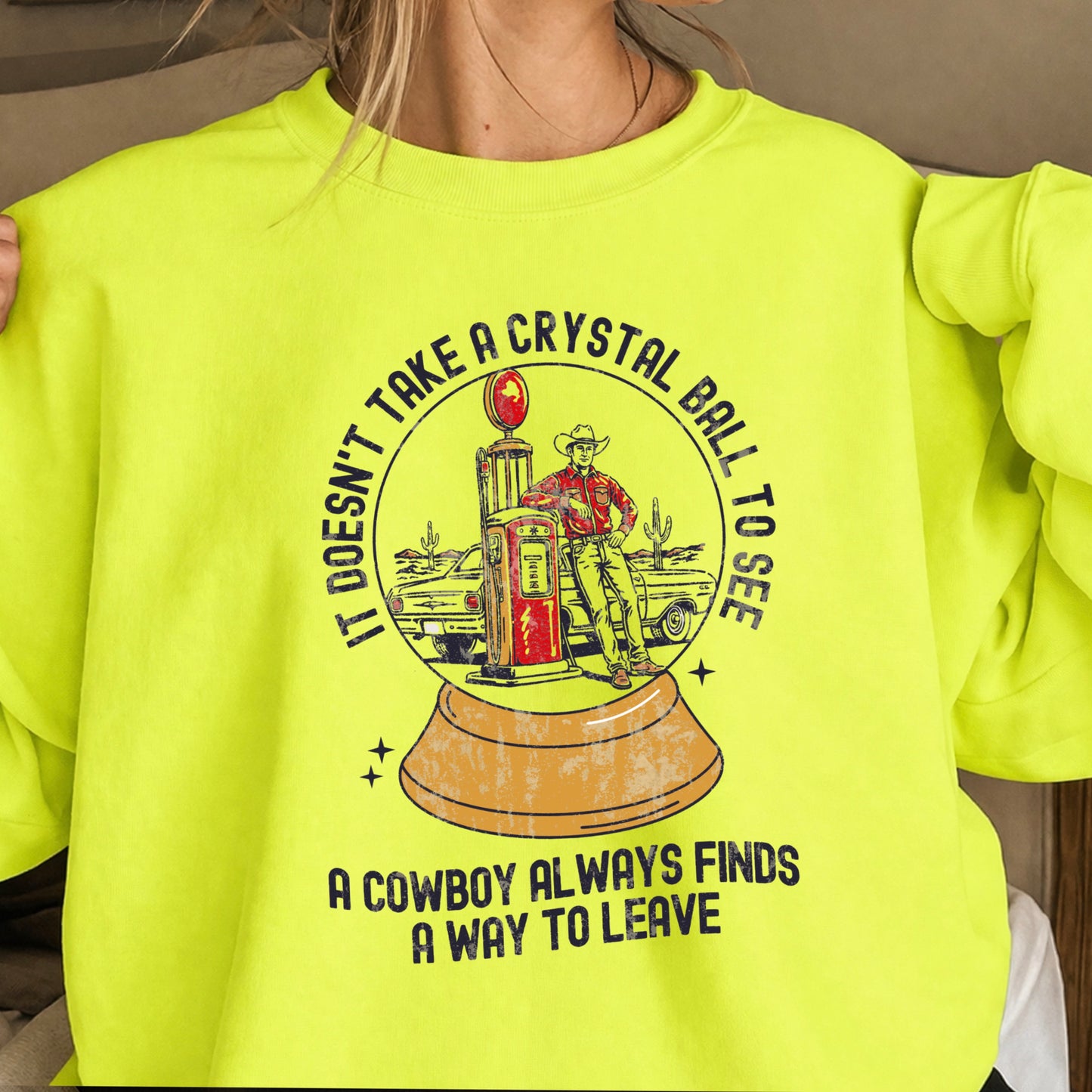 A Cowboy Always Finds A Way To Leave Western Crewneck Sweatshirt