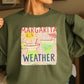 Margarita Weather Crewneck Sweatshirt