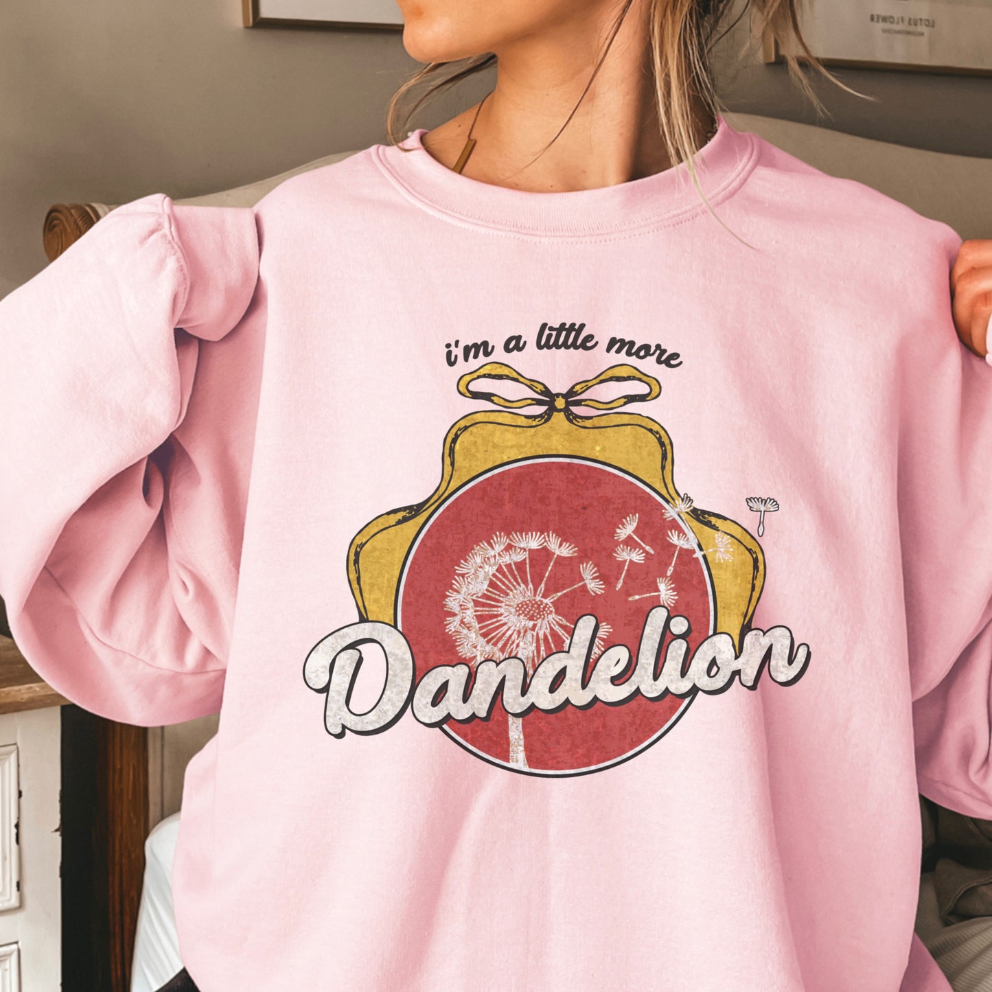 I’m A Little More Dandelion Crewneck Sweatshirt