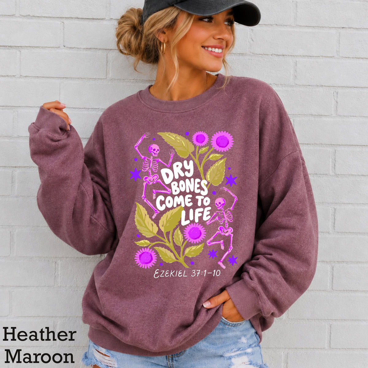 Dry Bones Come To Life White Lettering Christian Sweatshirt