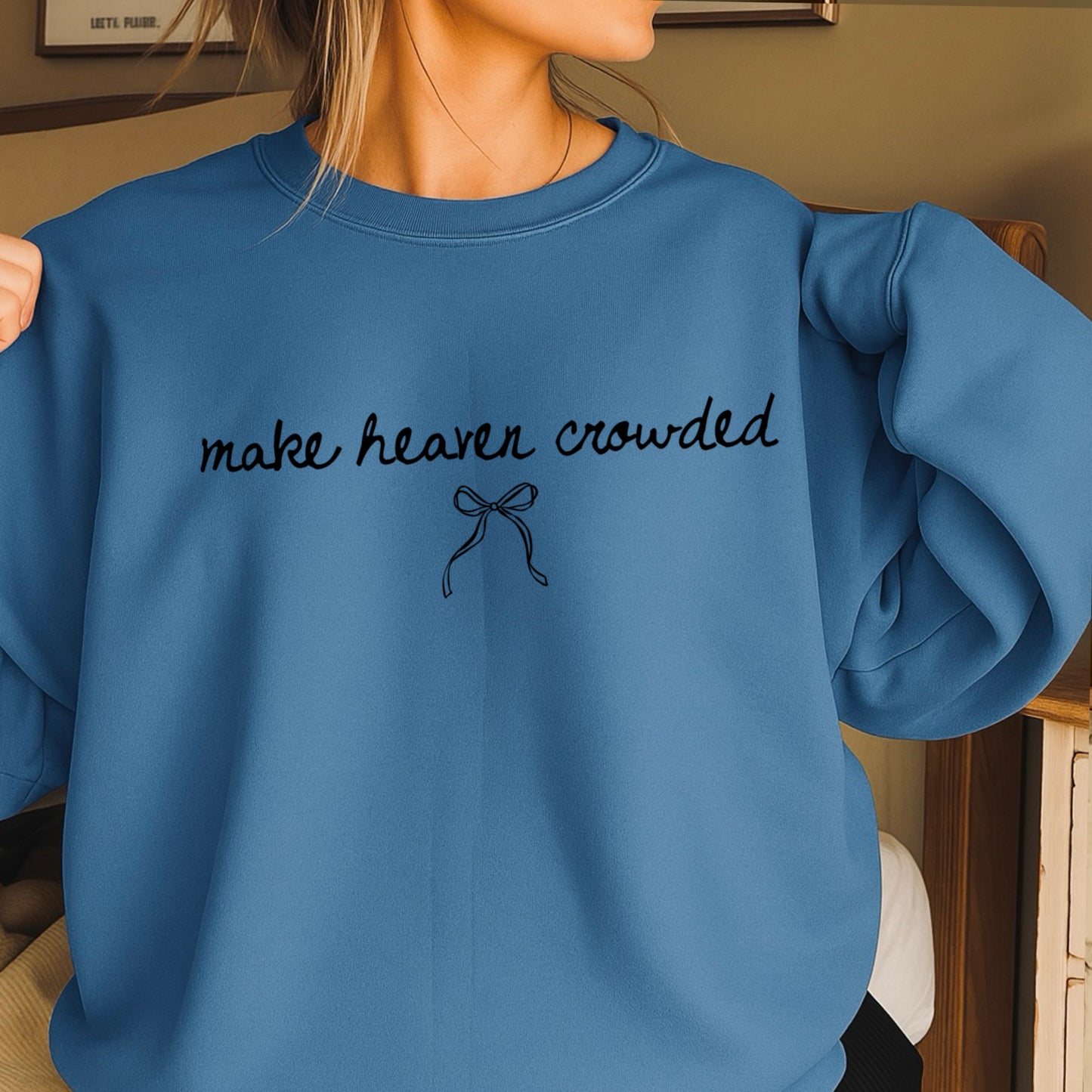 Make Heaven Crowded Crewneck Sweatshirt