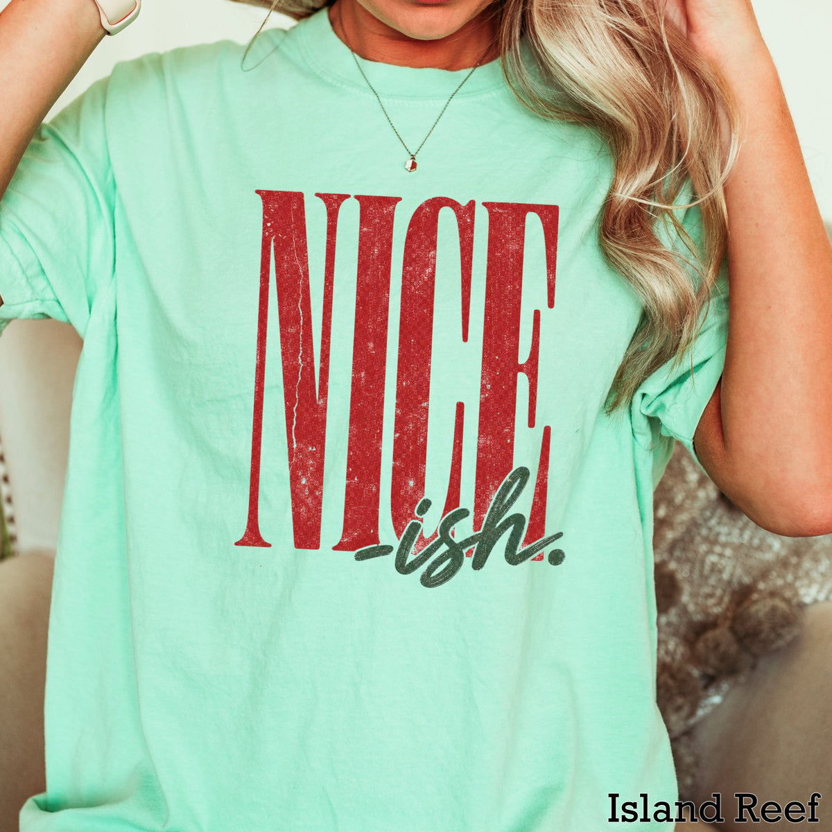 Nice -ish Christmas Comfort Color Graphic Tee