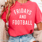 Fridays And Football Comfort Color Graphic Tee