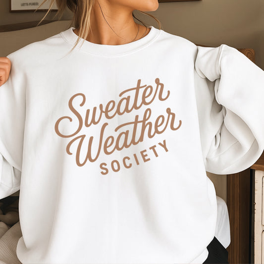 Sweater Weather Society Crewneck Sweatshirt