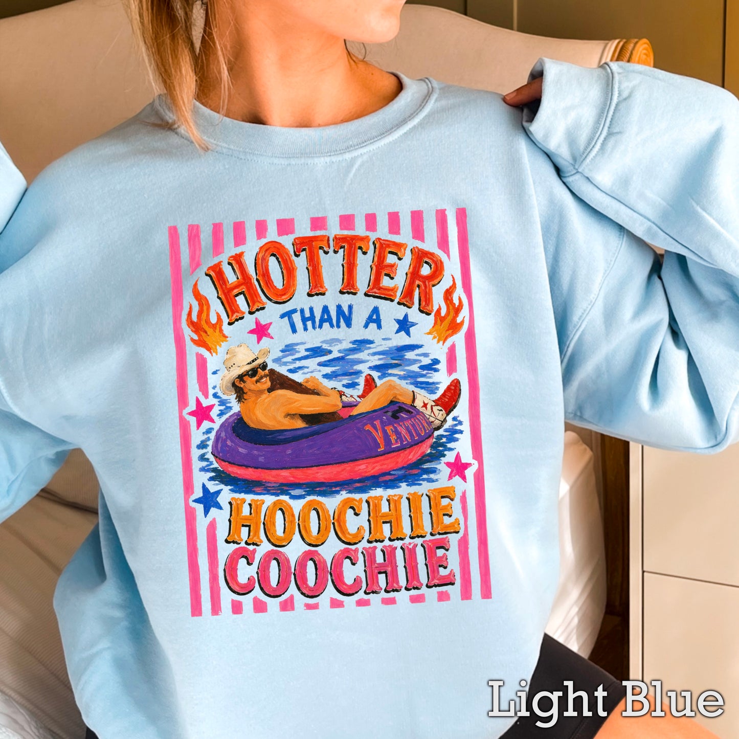 Hotter Than A Hoochie Coochie  Crewneck Sweatshirt