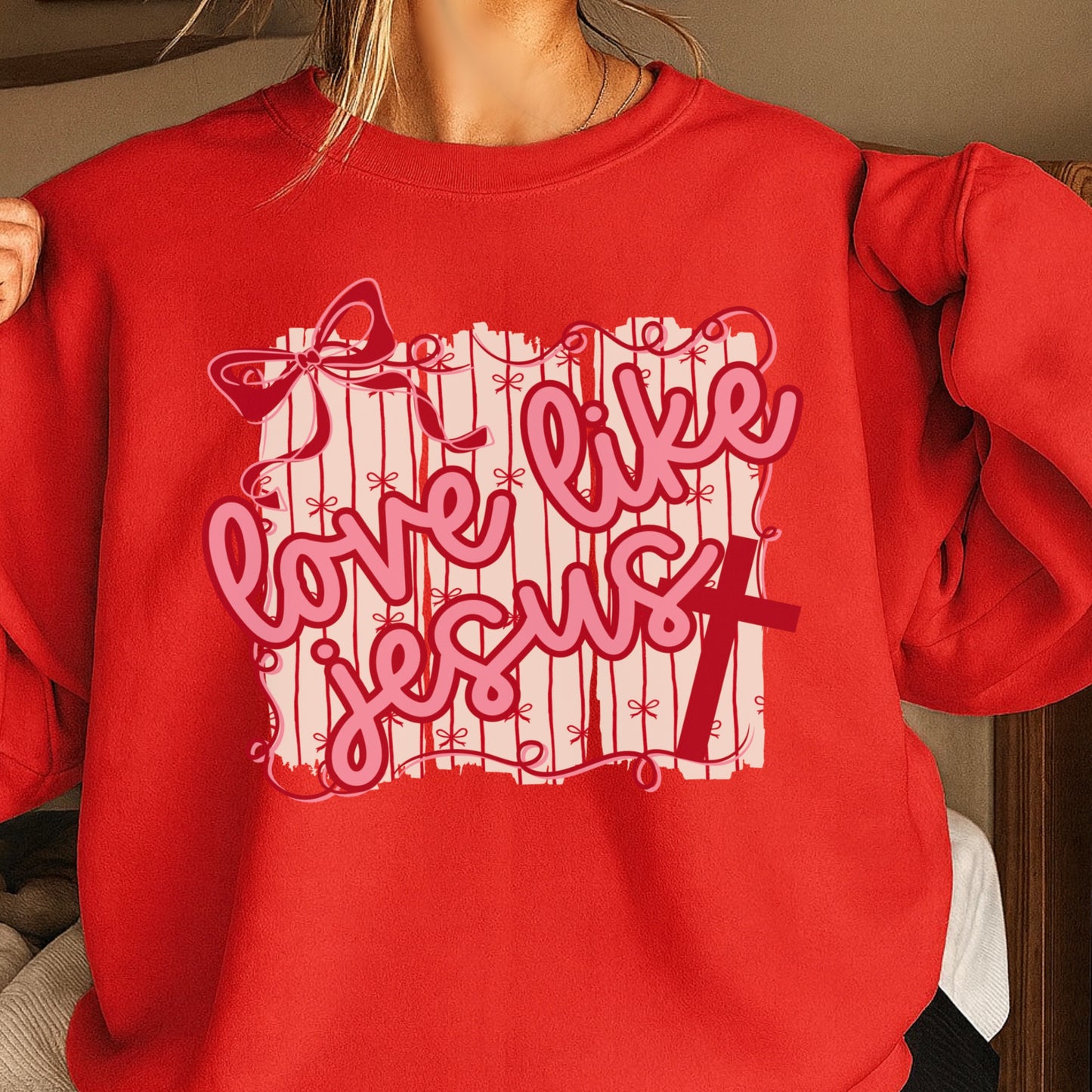 Love Like Jesus Valentine’s Day Crewneck Sweatshirt