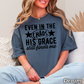 Even In The Chaos Comfort Color Graphic Tee
