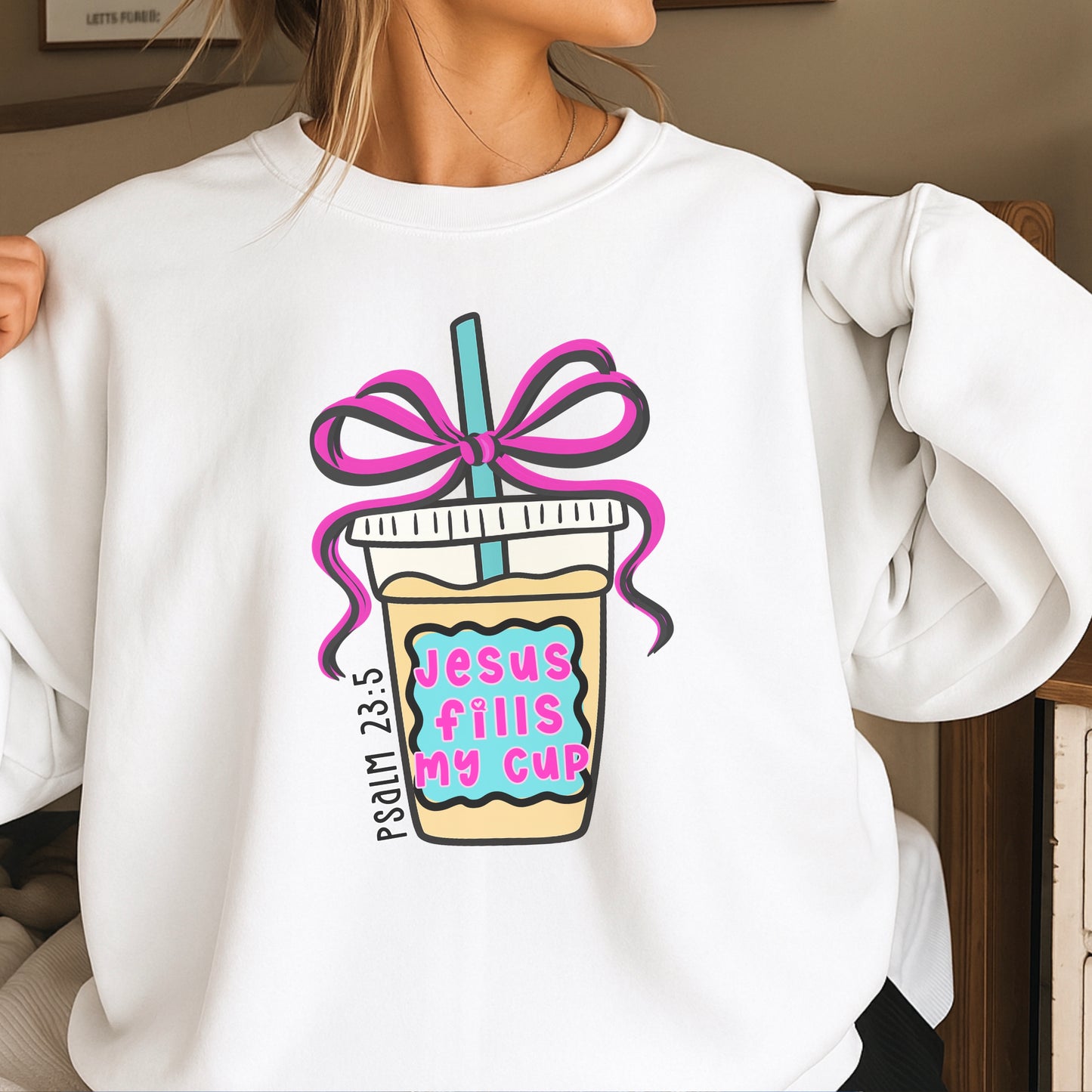Jesus Fills Up My Cup Crewneck Sweatshirt
