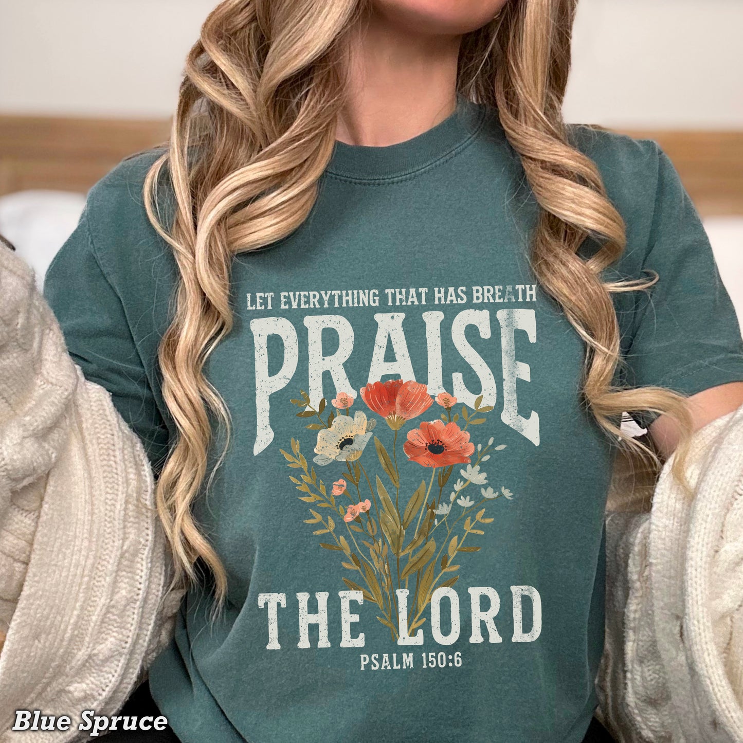 Let Everything That Has Breath Praise The Lord Comfort Color Graphic Tee