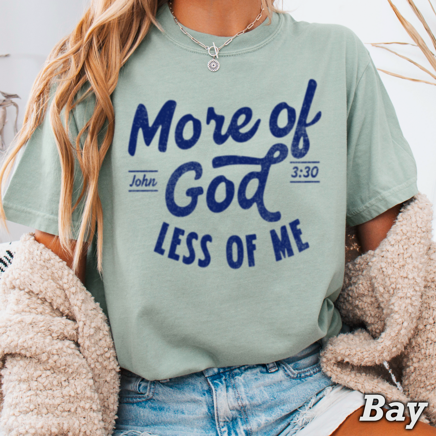 More Of God Comfort Color Graphic Tee