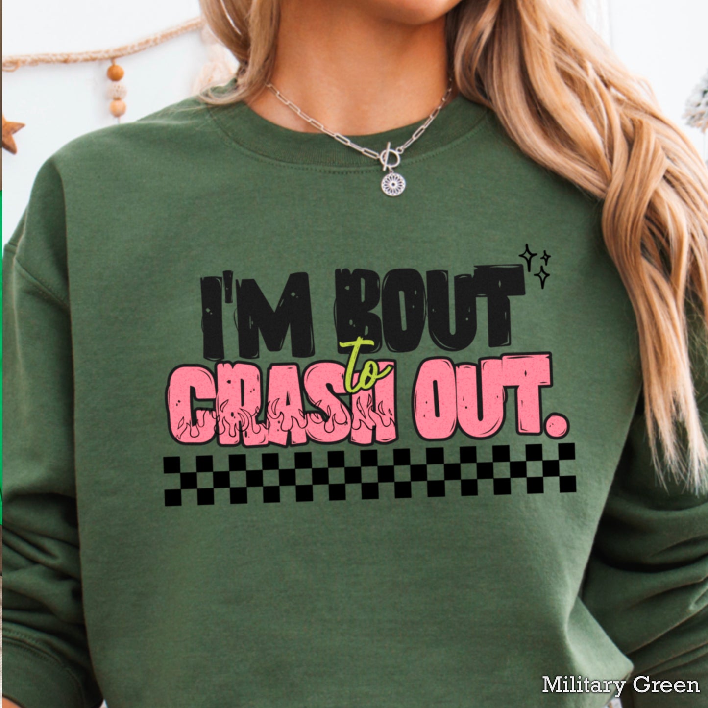 I’m Bout To Crash Out Crewneck Sweatshirt