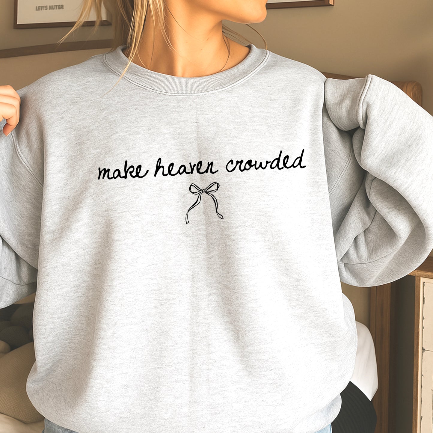 Make Heaven Crowded Crewneck Sweatshirt