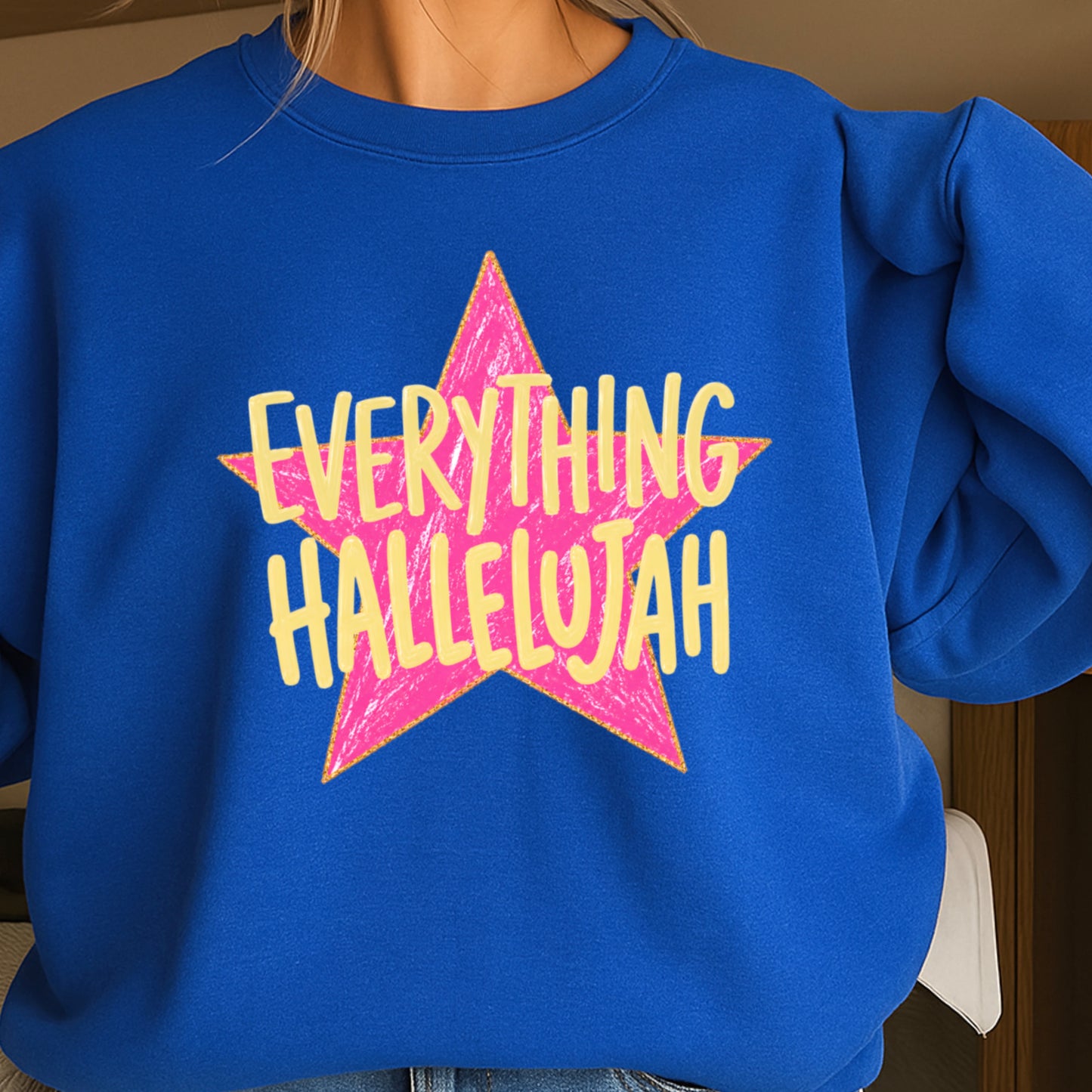 Everything Hallelujah Crewneck Sweatshirt