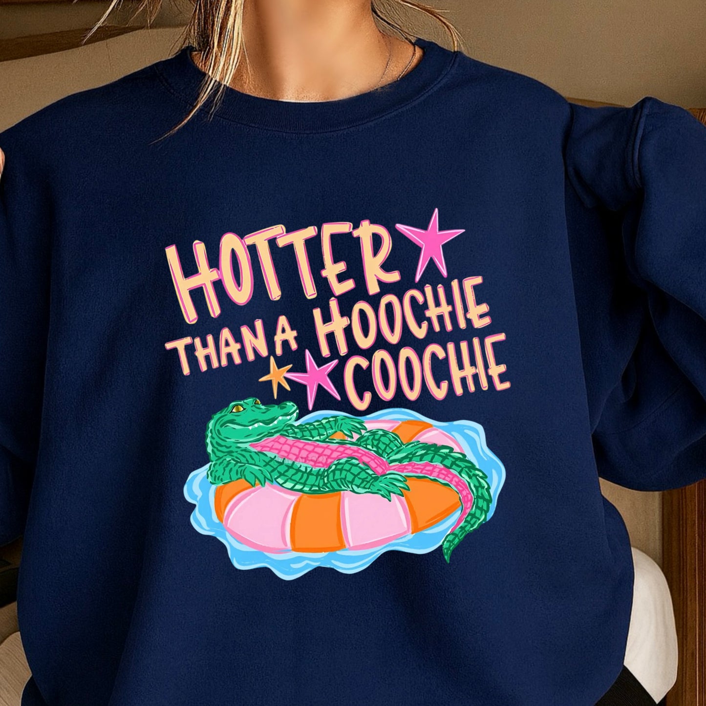 Hotter ThanA Hoochie Coochie Crewneck Sweatshirt