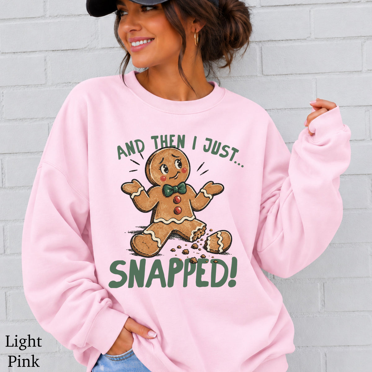 Gingerbread And Then I Just Snapped Christmas Crewneck Sweatshirt