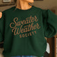 Sweater Weather Society Crewneck Sweatshirt