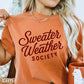 Sweater Weather Society Comfort Color Graphic Tee