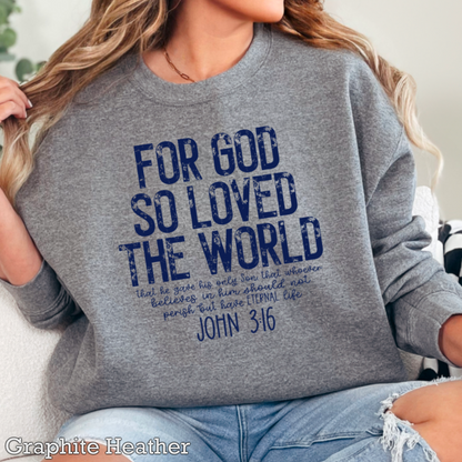 For God So Loved The World Graphic Crewneck Sweatshirt