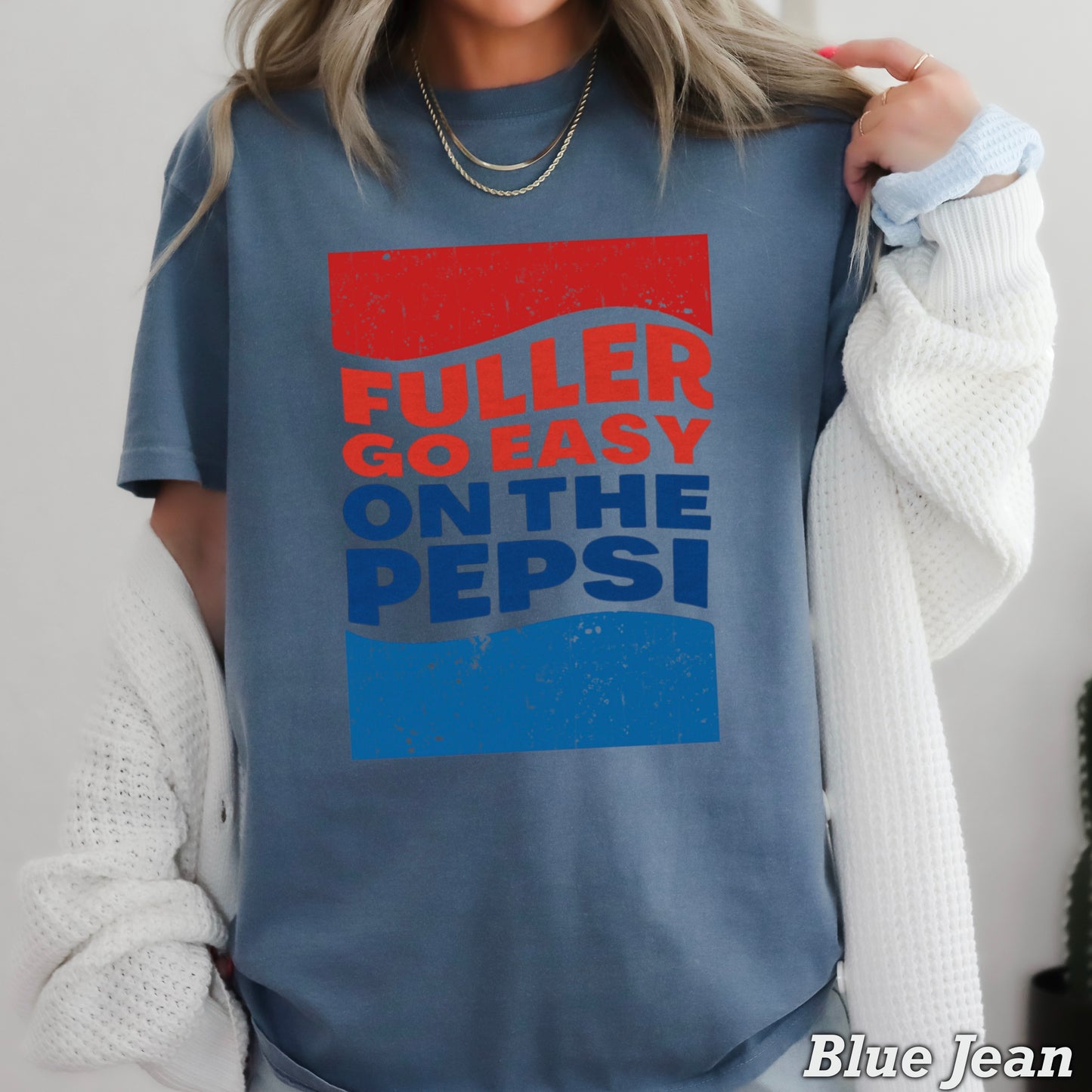 Fuller Go Easy On The Pepsi Comfort Color Graphic Tee