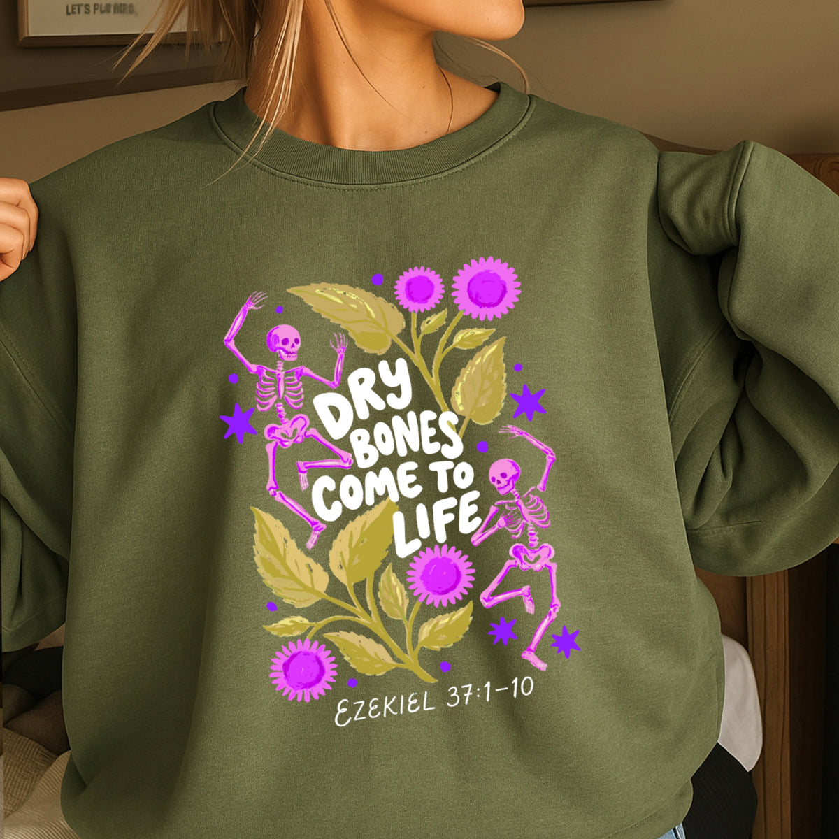 Dry Bones Come To Life White Lettering Christian Sweatshirt