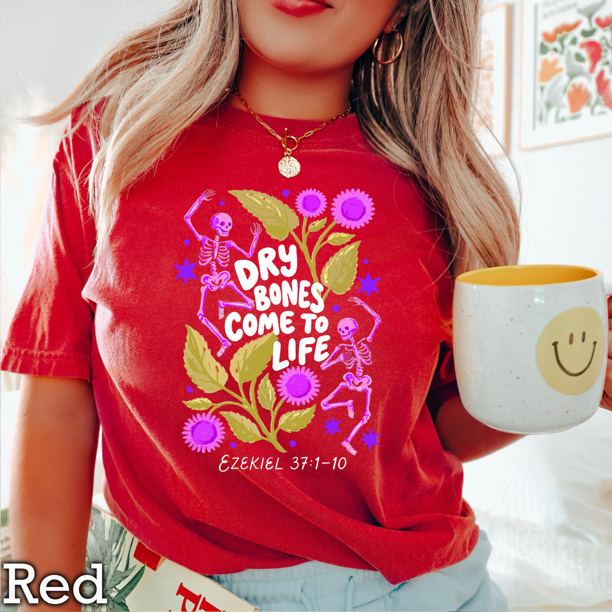 Dry Bones Come To Life Ezekiel 37 White Lettering Comfort Color Graphic Tee