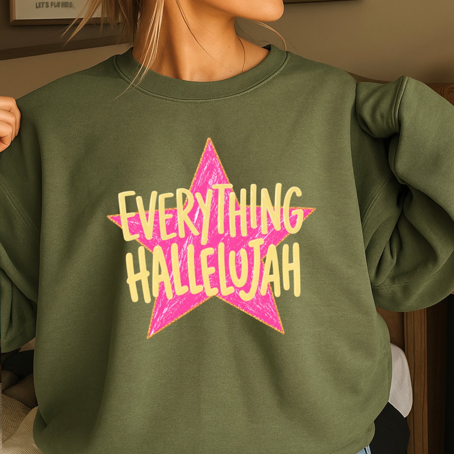 Everything Hallelujah Crewneck Sweatshirt