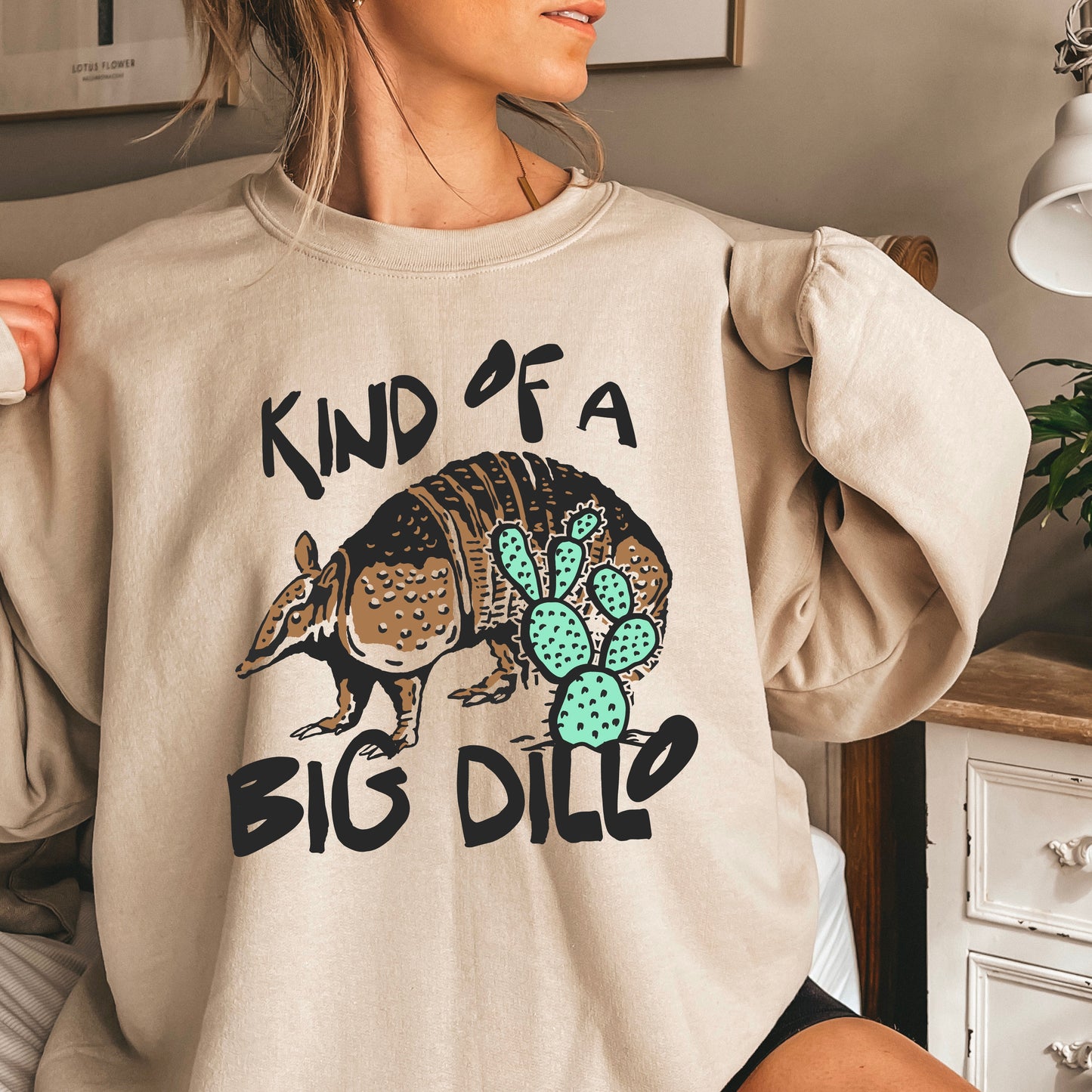 Kind Of A Big Dillo Crewneck Sweatshirt