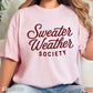 Sweater Weather Society Comfort Color Graphic Tee