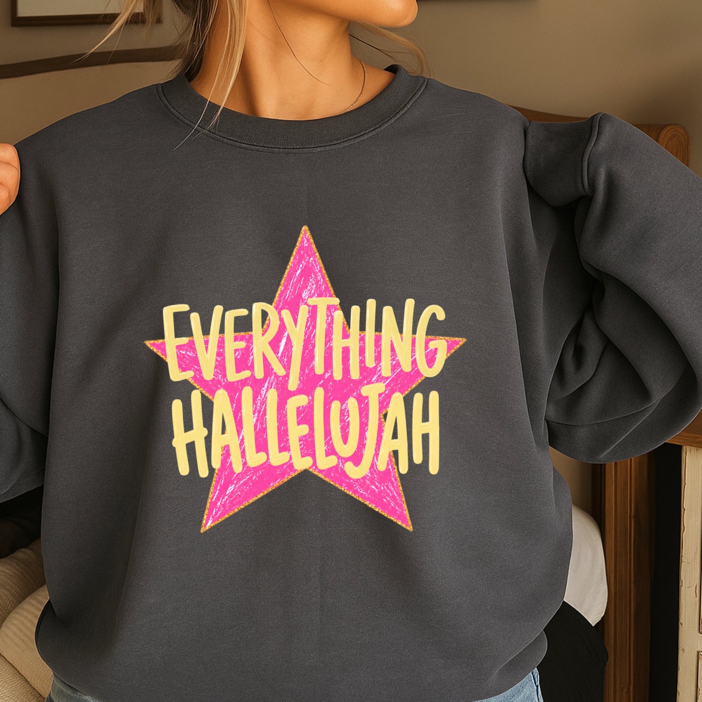 Everything Hallelujah Crewneck Sweatshirt