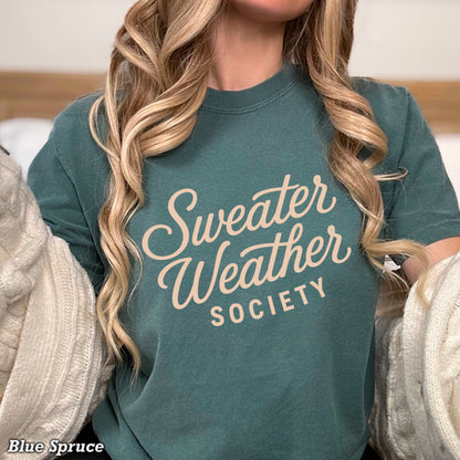 Sweater Weather Society Comfort Color Graphic Tee