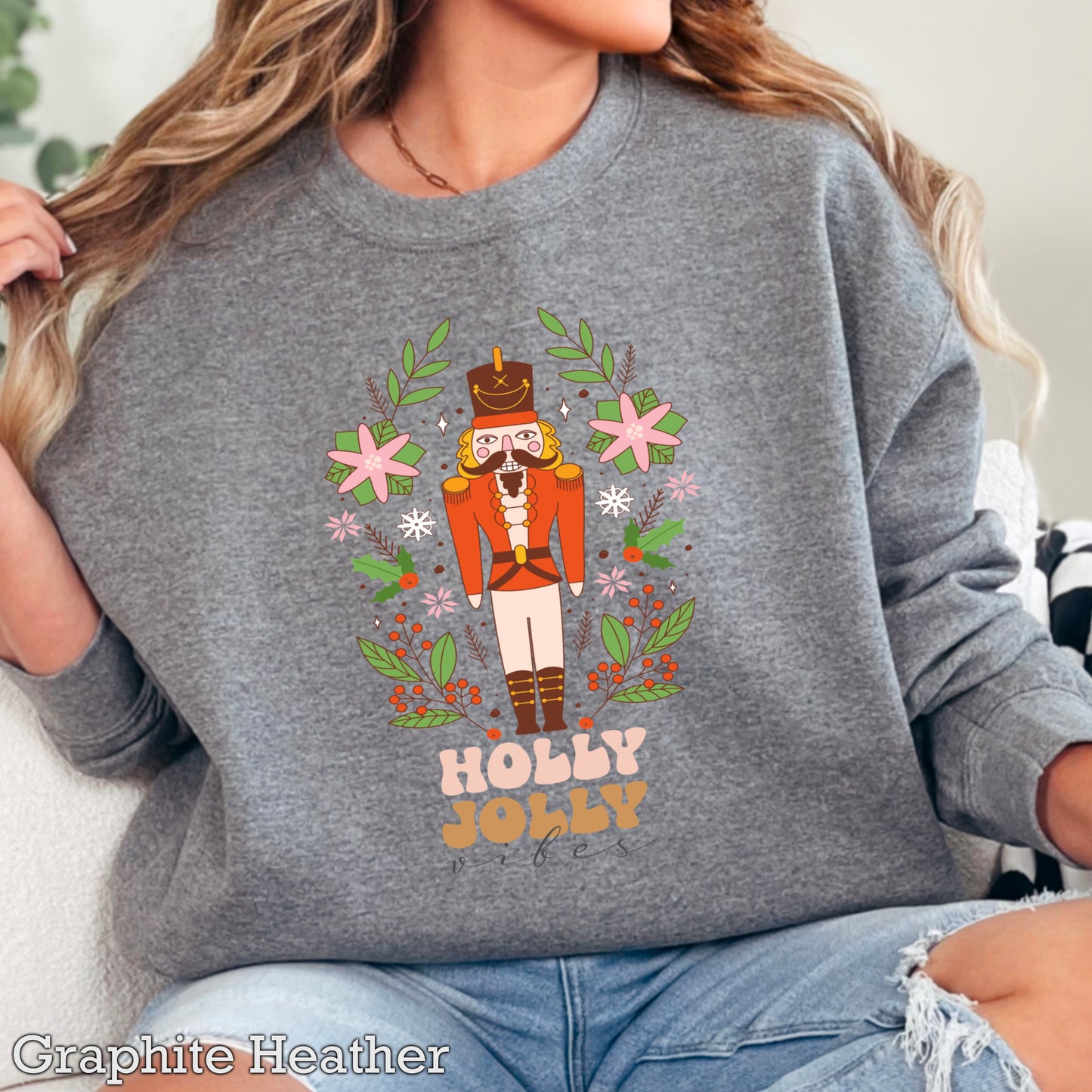 Holly Jolly Vibes Nutcracker Crewneck Sweatshirt