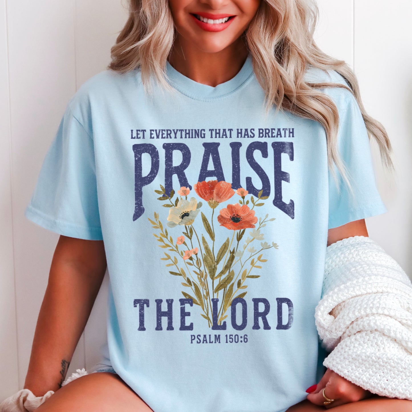 Let Everything That Has Breath Praise The Lord Comfort Color Graphic Tee