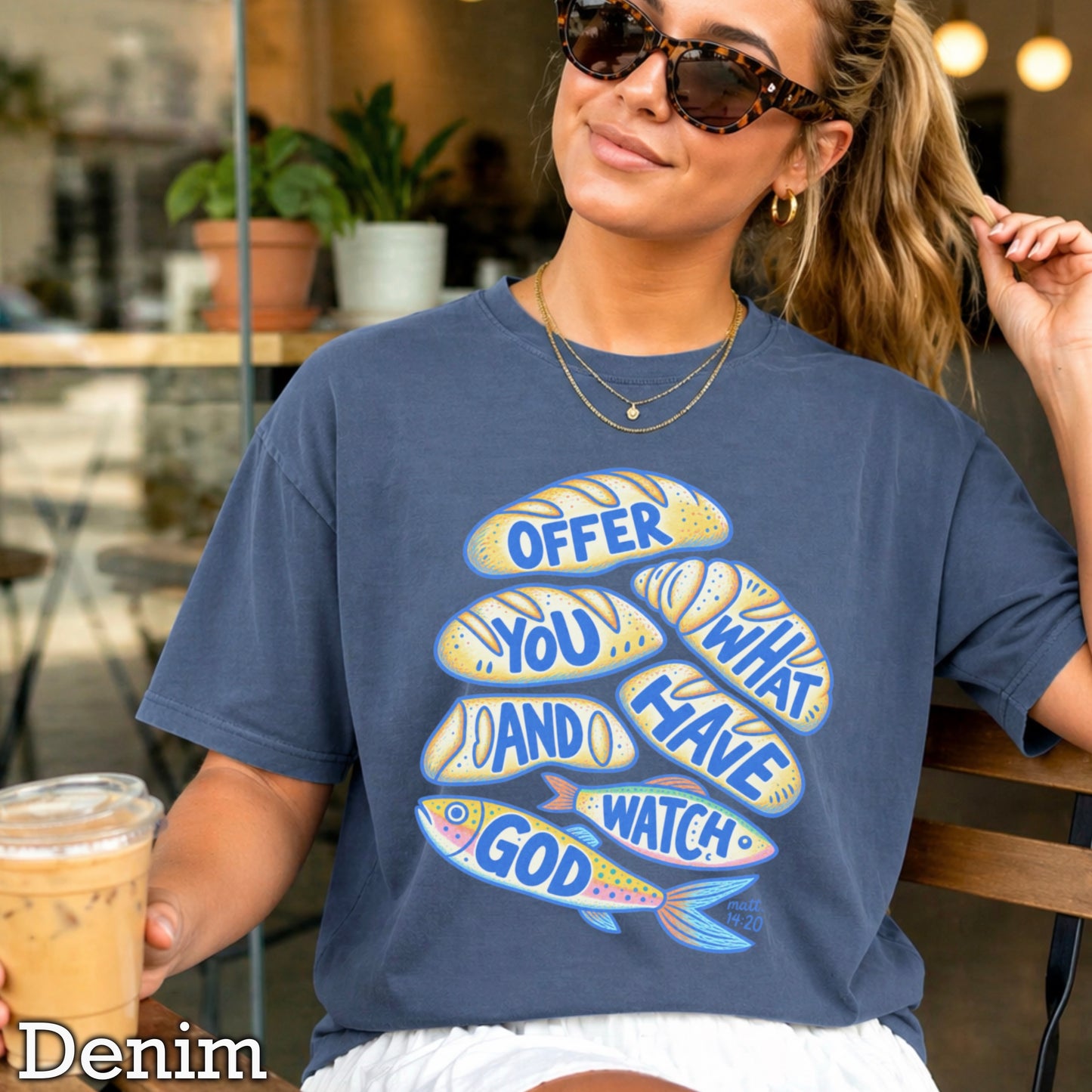 Offer What You Have And Watch God Comfort Color Graphic Tee