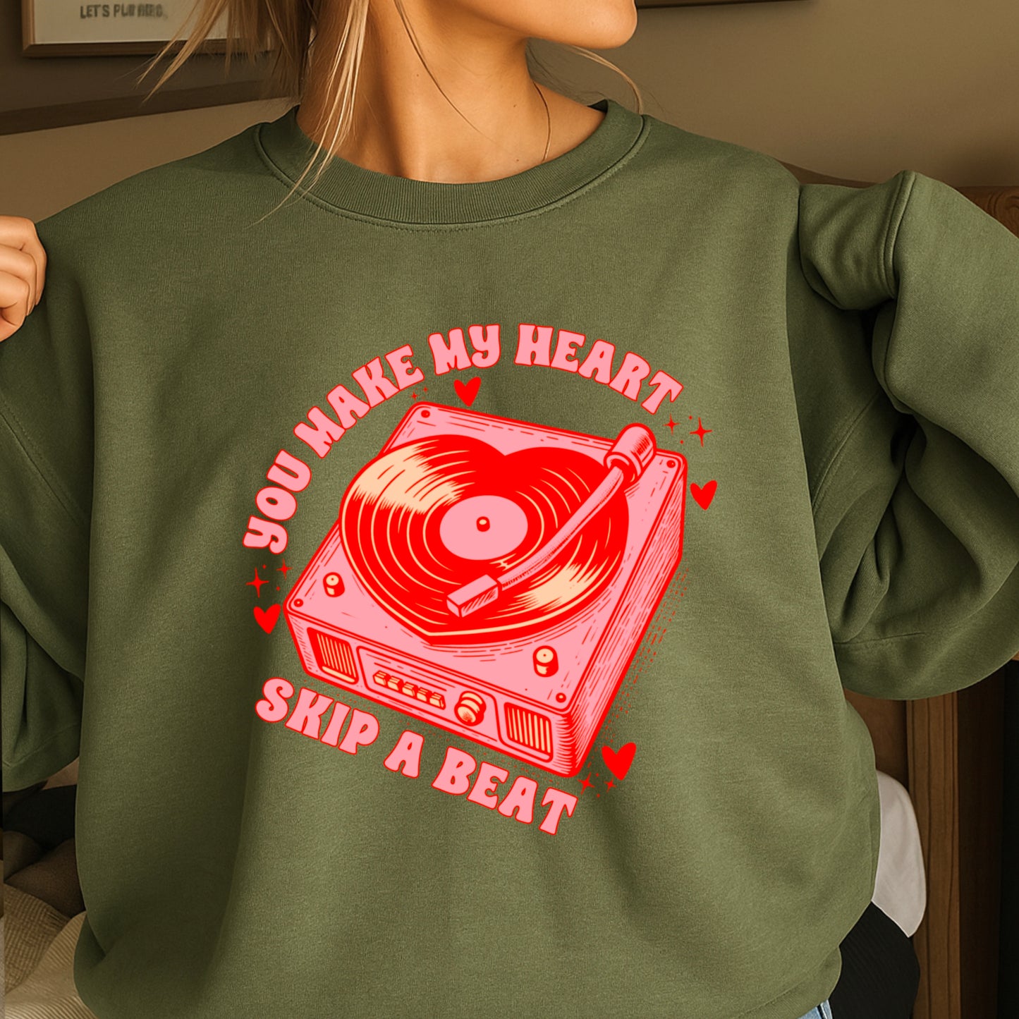 You Make My Heart Skip A Beat Valentine’s Day Crewneck Sweatshirt